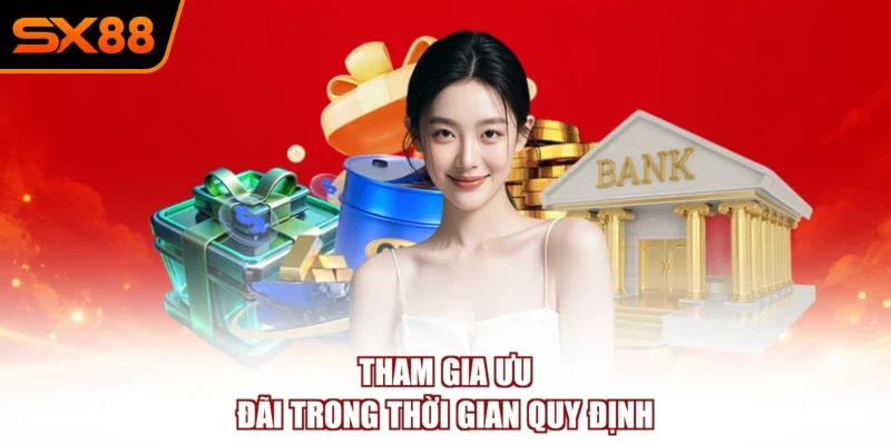 tham gia uu dai trong thoi gian quy dinh Tham gia ưu đãi trong thời gian quy định