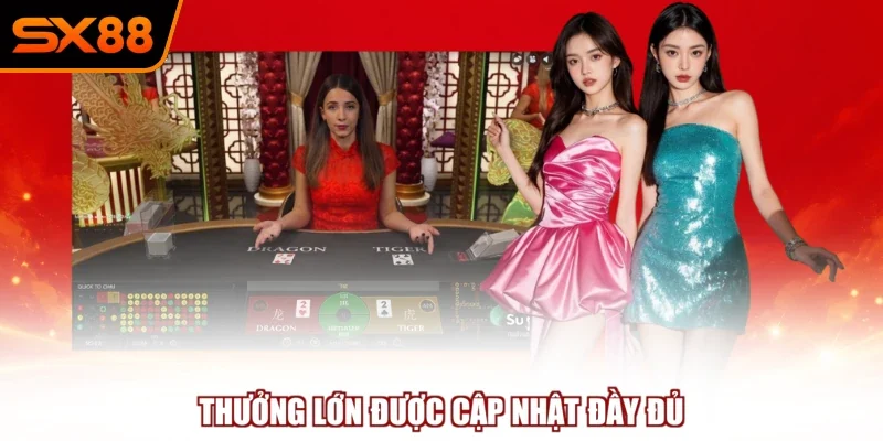 thuong lon duoc cap nhat day du Thưởng lớn được cập nhật đầy đủ