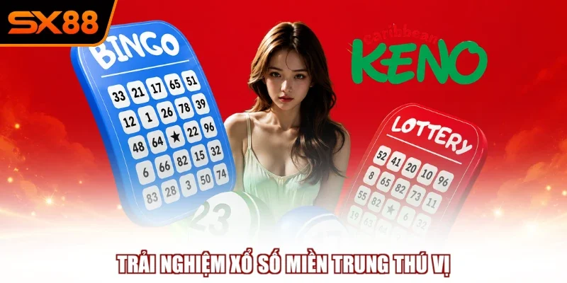 trai nghiem xo so mien trung thu vi Trải nghiệm xổ số miền Trung thú vị